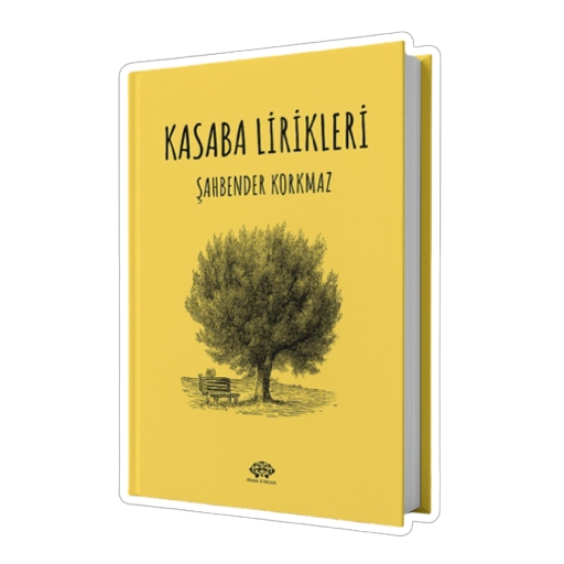 Şahbender Korkmaz’ın “Kasaba Lirikleri” Üzerine
